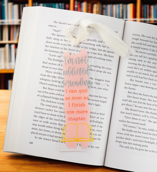 I'm Not Addicted to Reading Arched Acrylic Bookmark