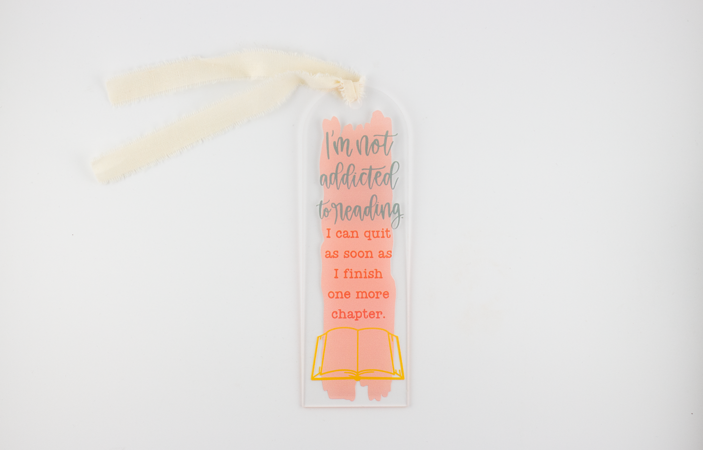 I'm Not Addicted to Reading Arched Acrylic Bookmark